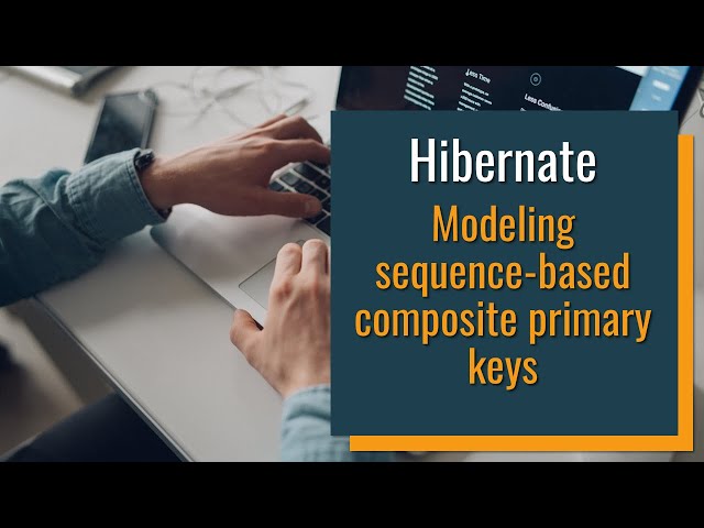 Modeling sequence-based composite primary keys with Hibernate