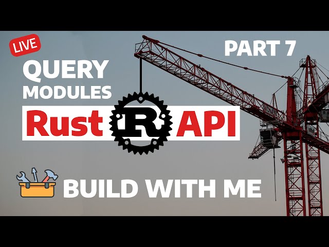 Rust Graph Query Modules | PART 7