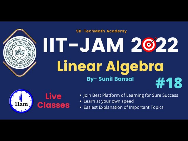 Lecture 18- Linear Transformation || IIT-JAM2022 || By Sunil Bansal