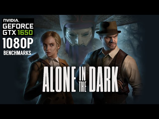 Alone in The Dark GTX 1650 | 1080p Gameplay Benchmarks