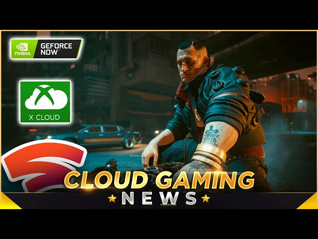 Cyberpunk 2077 Patch 1.1 With Stadia Fixes | Stadia Game Delay | GeForce Now Expansion |xCloud Games
