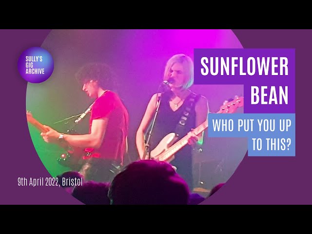 Sunflower Bean - Who Put You Up To This? [Live] - Bristol (9 April 2022)