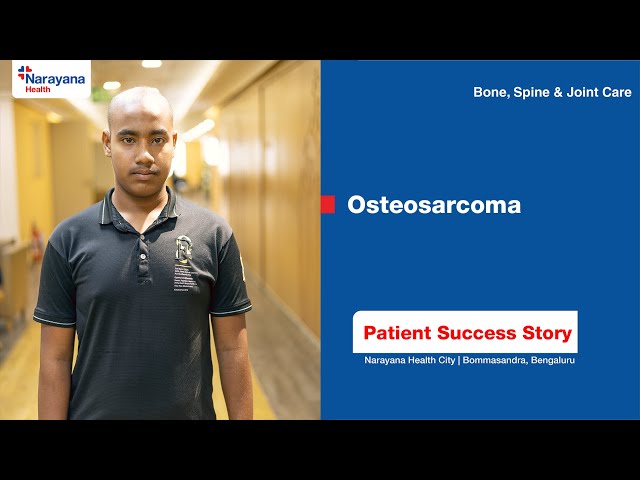 Overcoming Osteosarcoma | Dr. Suman Byregowda | Patient Success Story