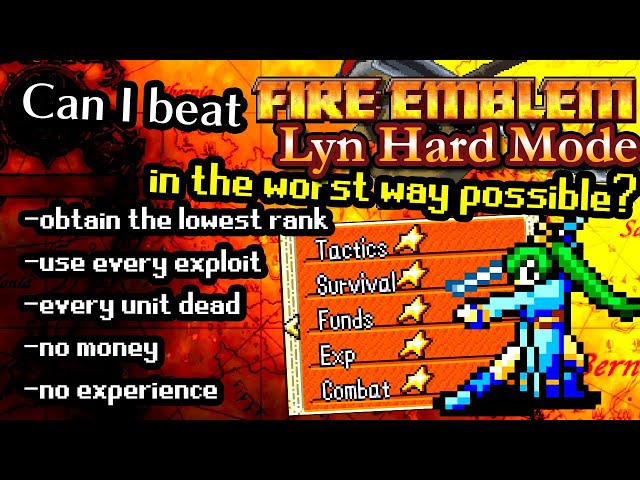Using EVERY exploit to complete FE7 Lyn mode with the worst possible score and minimum possible rank