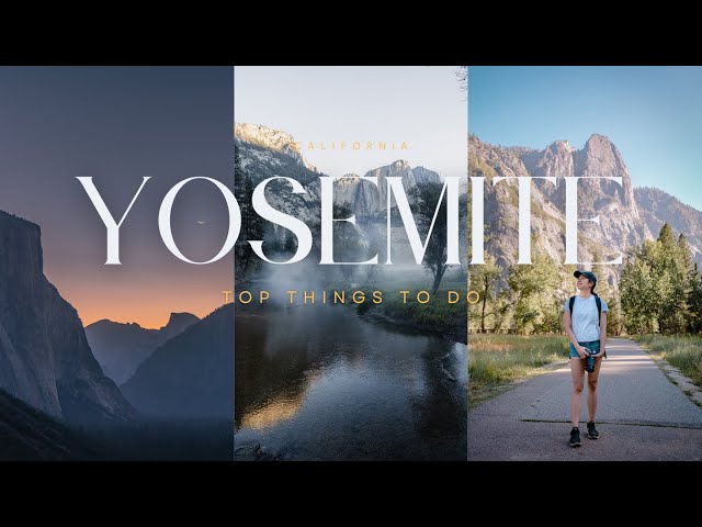 Exploring the Best of Yosemite National Park California | Easy activities in Yosemite!
