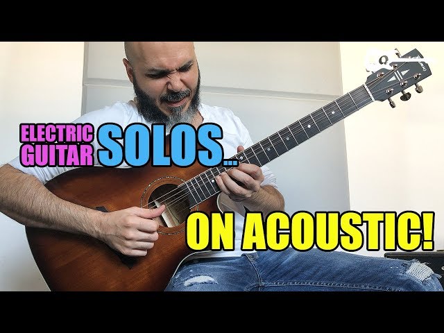 Electric Guitar SOLOS... On Acoustic! Part 1