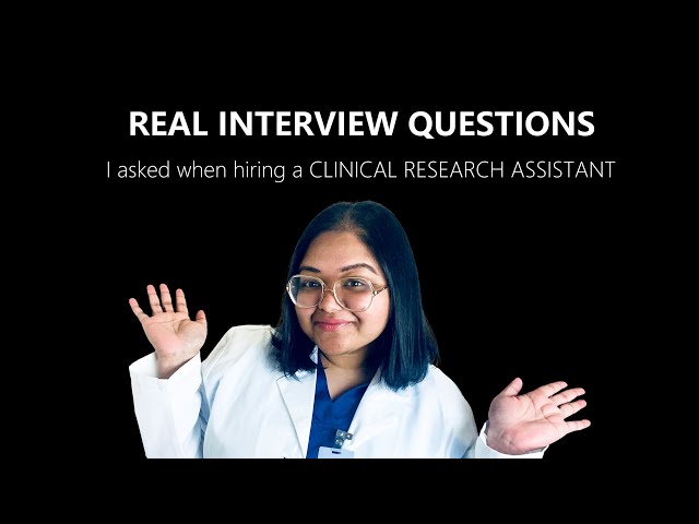 REAL Interview Questions I asked - When Hiring a Clinical Research Assistant [Hospital Trial Asst]