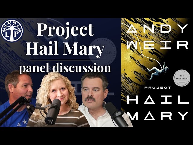 Project Hail Mary, panel discussion | Legendarium Podcast 435