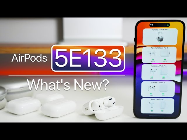 AirPods Update 5E133 is Out! - What's New?
