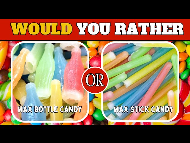 Would You Rather Candy & Sweets Quiz