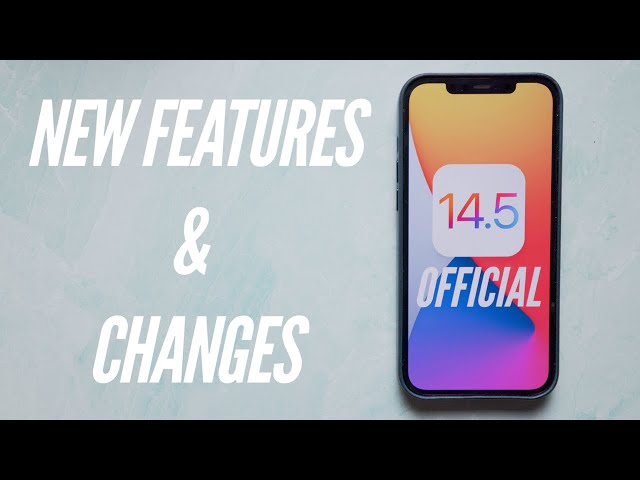 iOS 14.5 Released! New Features & Changes!