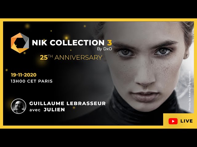Célébrons ensembles les 25 ans de la Nik Collection by DxO
