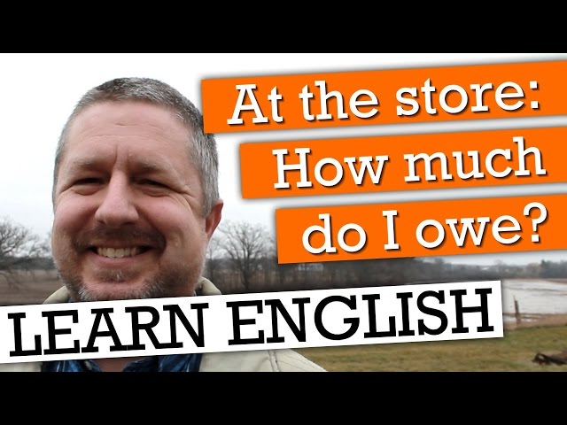 Using English at the Grocery Store - How Much Do I Owe?