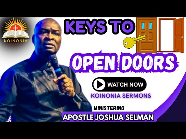 KEYS TO OPEN DOORS #apostlejoshuaselman #bibleteachings#motivation #empowerment#explore#impartation