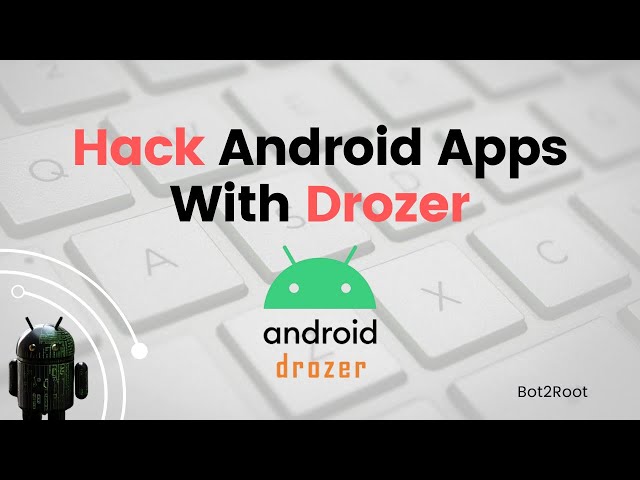 Android Pentesting - Drozer || Automate the Drozer to find the vulnerabilities in Android