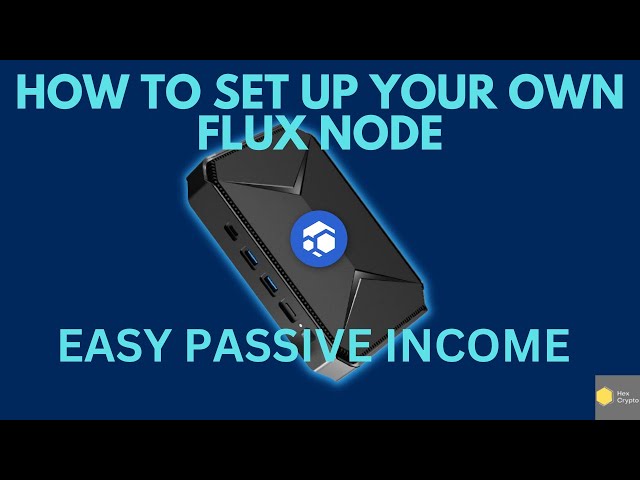 How to setup a Flux Node - Easy Passive Income