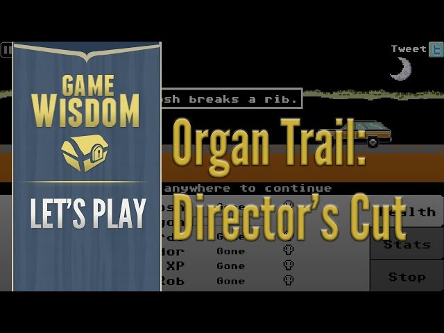 Let's Play Organ Trail Director's Cut (12-2-17 Grab Bag)