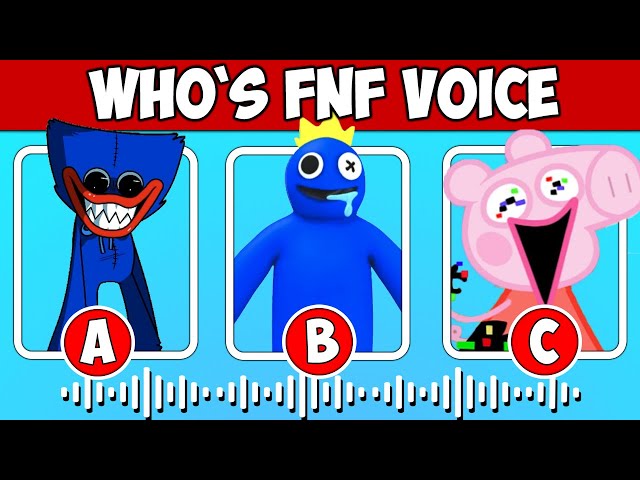 FNF - Guess Character by Their VOICE | Guess The Character | Huggy Wuggy, Rainbow Friends, Peppa Pig