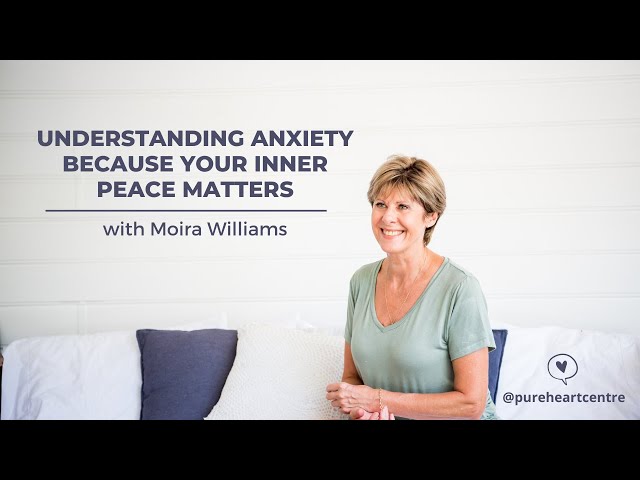 Understanding Anxiety Because Your Inner Peace Matters