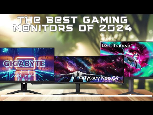 The Best Gaming Monitors of 2024! (Must-Watch Before Buying!)