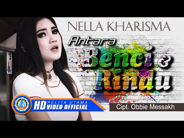 Nella Kharisma - ANTARA BENCI DAN RINDU | Lagu Dengan Penonton Terbanyak (Official Music Video)