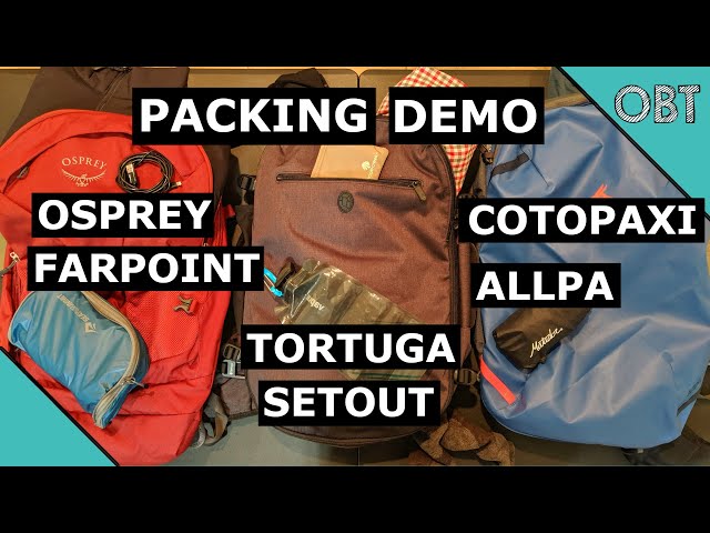 Packing Demo Farpoint vs Setout vs Cotopaxi Allpa