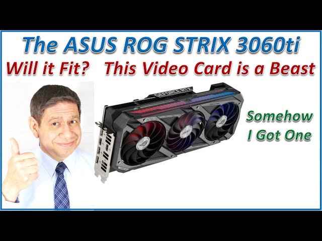ASUS ROG STRIX 3060ti Acquisition, Box Opening & Comparison to FE