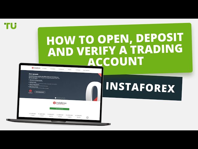 InstaForex - How to open, deposit and verify a trading account | Firsthand experience of TU