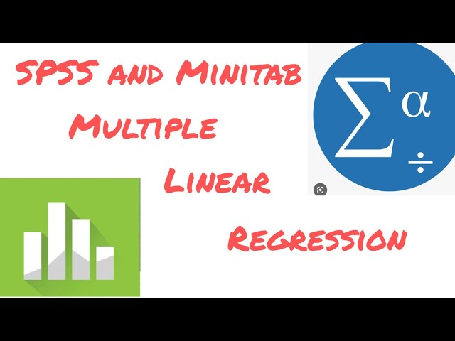 08. SPSS & Minitab - Multiple Linear Regression with interpretation. #spss #minitab #datascience