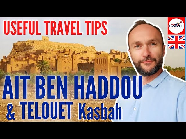 AIT BEN HADDOU in Morocco - free entrance and top things to do and see onsite + TELOUET Kasbah.