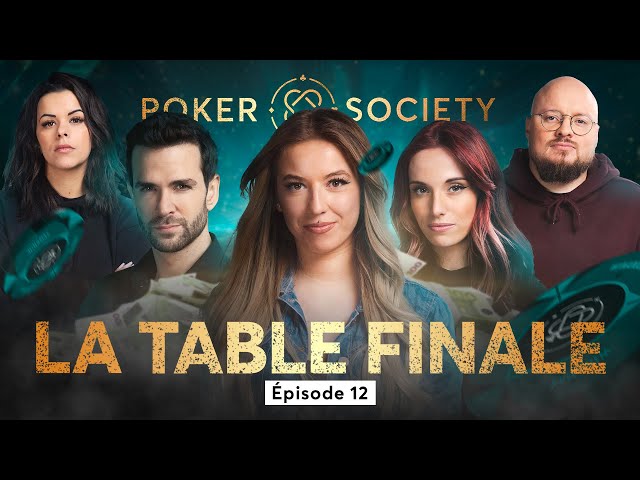 🃏 Poker Society - La table finale (Épisode 12)
