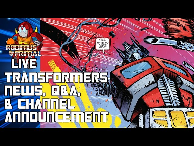Transformers News Round Up, Q&A, Plus Channel Announcement