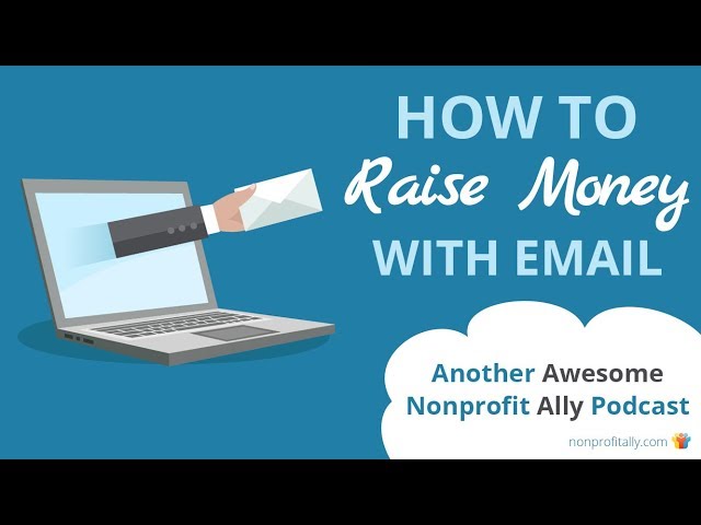 How to Raise Money with Email: Fundraising Funnels for Nonprofits