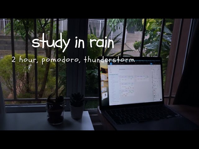 2-hour study with me in rain ⛈️ | pomodoro 2 x 50 mins | rain sounds for studying