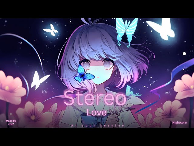 stereo Love - Edward Maya, Vika Jigulina [Nightcore]