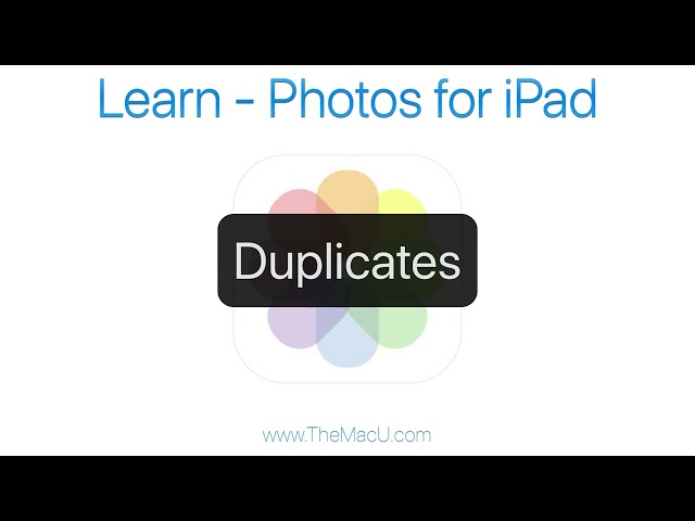 How to manage and remove duplicates in Photos for iPad!