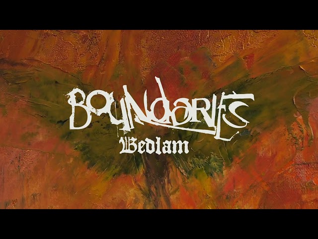 Boundaries - Bedlam (Official Audio)