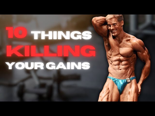 Top 10 Things Killing Your Gains - Outside the Gym