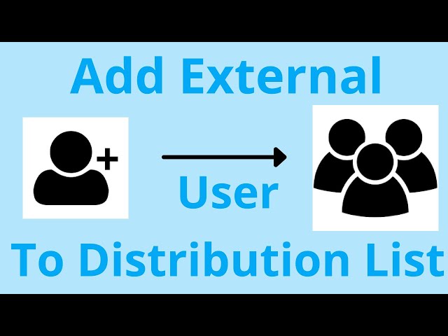 How to add external contact to Distribution List on M365