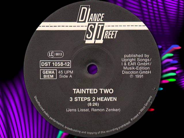 TAINTED TWO   " 3 Steps 2 Heaven "   1991