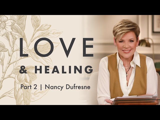 337 | Love & Healing, Part 2