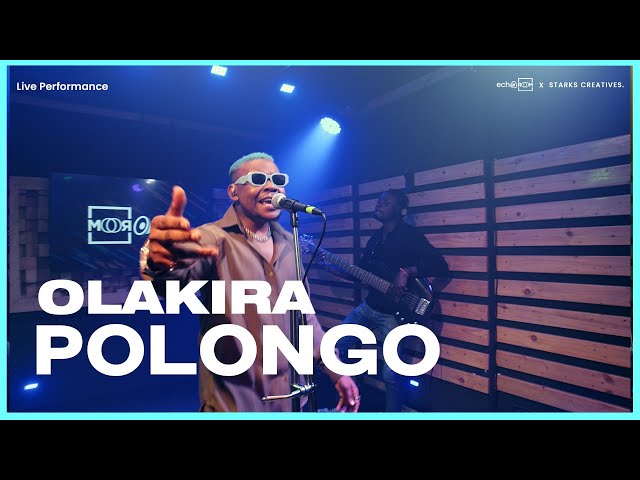 Olakira  - Polongo (Live Performance) | | ECHOOROOM LIVE PERFORMANCE