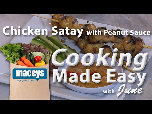 Cooking Made Easy with June: Thai Chicken Satay  |  03/23/20