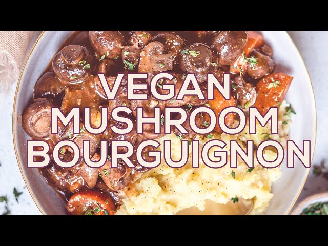 This Mushroom Bourguignon is the coziest vegan dish of all time - Vegan Afternoon with Two Spoons