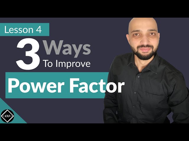 Top 3 Ways to Improve Power Factor | TheElectricalGuy