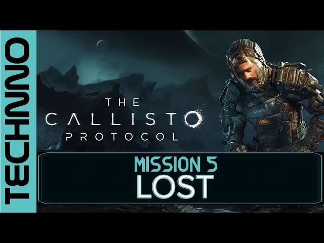 The Callisto Protocol | Mission 5 - Lost