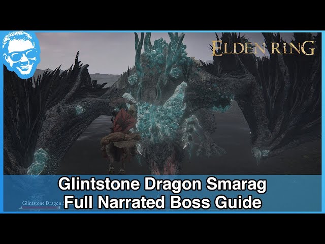 Glintstone Dragon Smarag - Narrated Boss Guide - Elden Ring [4k HDR]