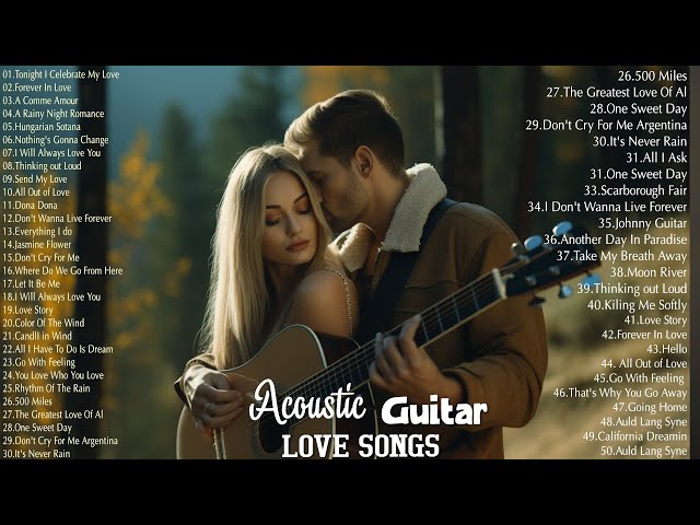 Romantic Guitar Melodies: 100 Most Beautiful Love Songs 70s 80s 90s - Acoustic Guitar Love Songs