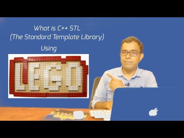 Understand C++17 STL using LEGO Blocks : The Standard Template Library