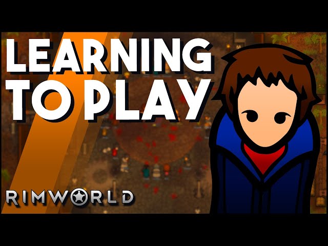 Learning To Play Rimworld! Beginner Colony, Noob Plays Rimworld. Rimworld Gameplay.